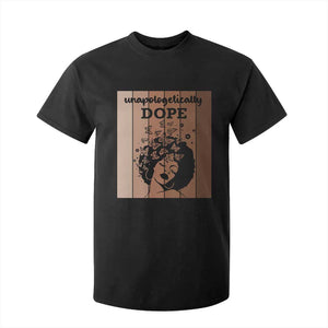 Inspirational Black Women Gift T Shirt For Kid Unapologetically Dope - African Pride