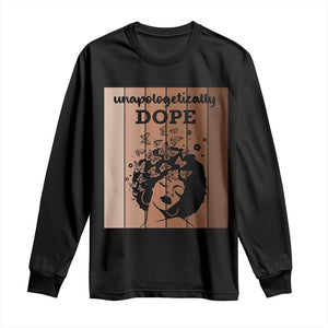 Inspirational Black Women Gift Long Sleeve Shirt Unapologetically Dope - African Pride