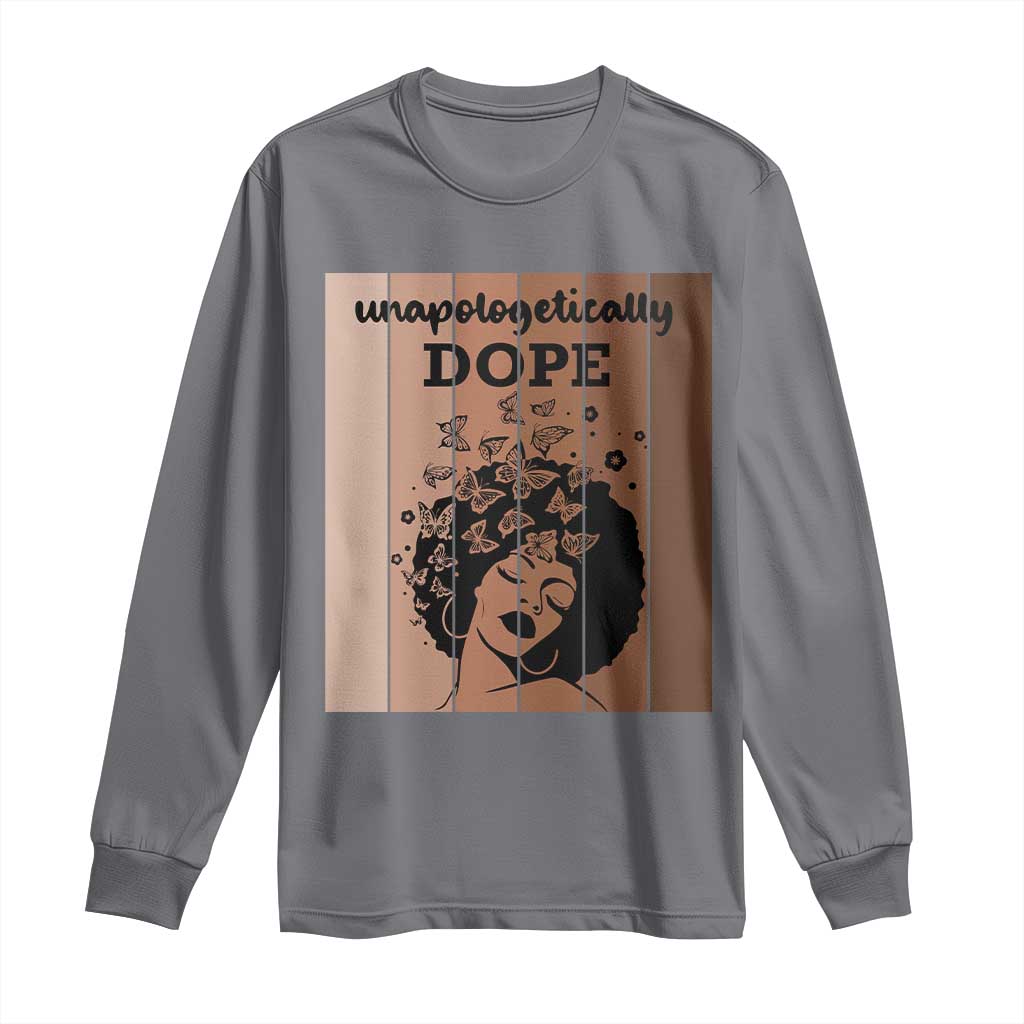 Inspirational Black Women Gift Long Sleeve Shirt Unapologetically Dope - African Pride