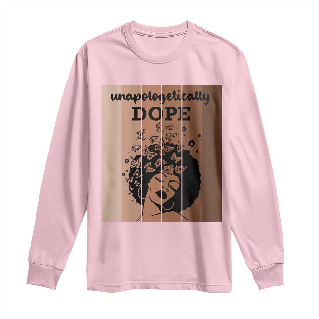 Inspirational Black Women Gift Long Sleeve Shirt Unapologetically Dope - African Pride