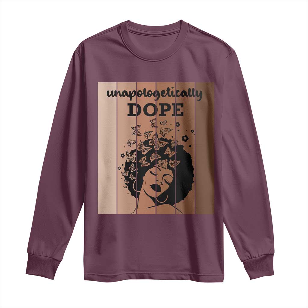 Inspirational Black Women Gift Long Sleeve Shirt Unapologetically Dope - African Pride