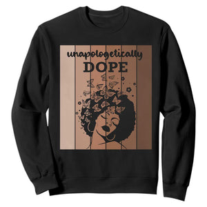 Inspirational Black Women Gift Sweatshirt Unapologetically Dope - African Pride