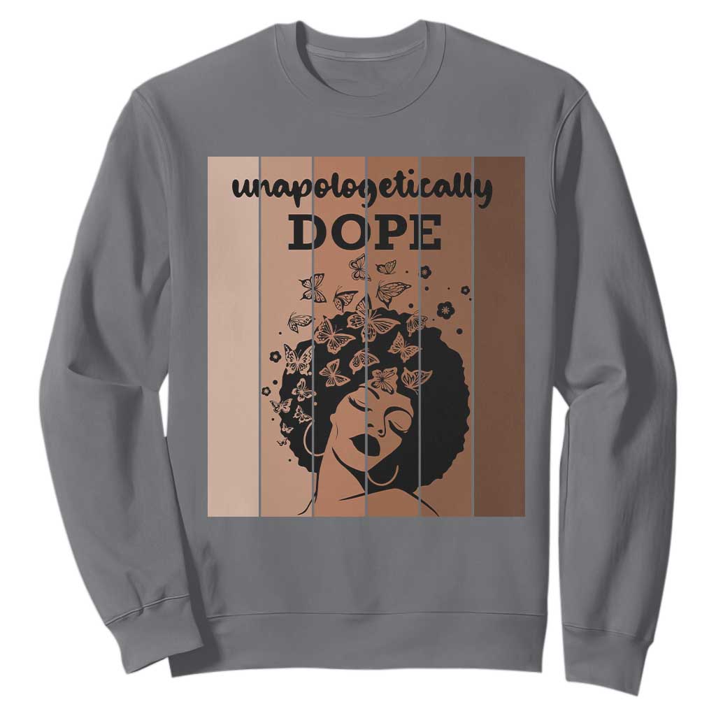 Inspirational Black Women Gift Sweatshirt Unapologetically Dope - African Pride