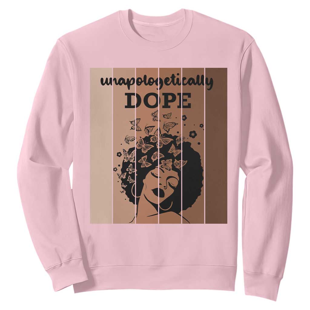 Inspirational Black Women Gift Sweatshirt Unapologetically Dope - African Pride