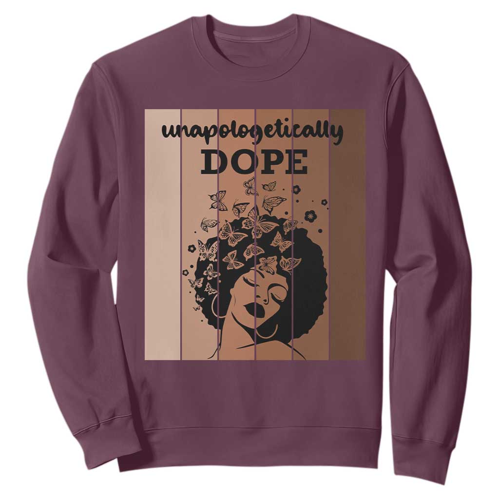 Inspirational Black Women Gift Sweatshirt Unapologetically Dope - African Pride