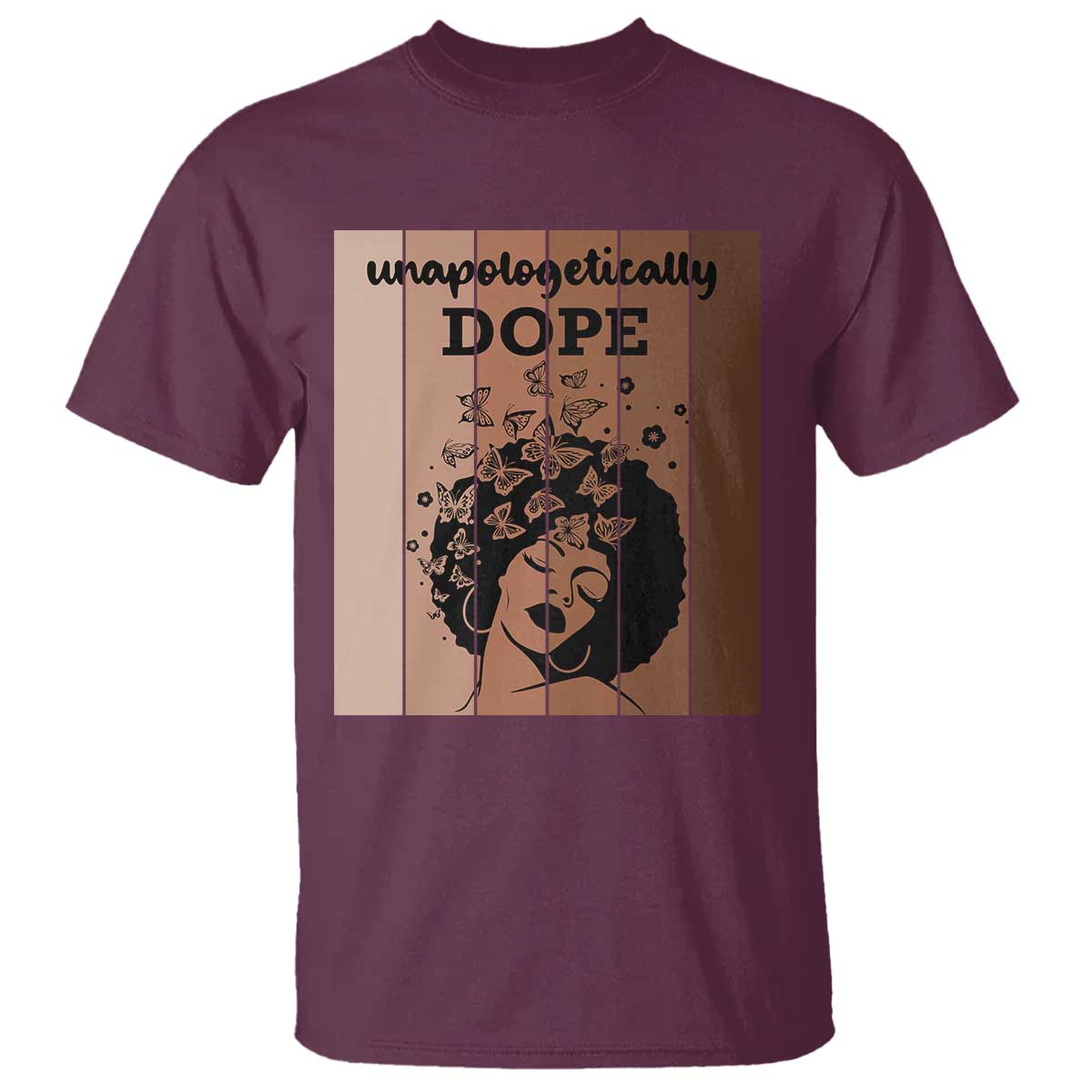 Inspirational Black Women Gift T Shirt Unapologetically Dope - African Pride