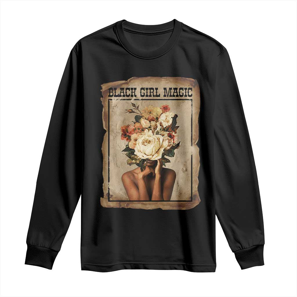 Black Girl Magic Long Sleeve Shirt Feminist Black Women In History - African Pride