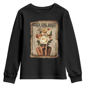 Black Girl Magic Youth Sweatshirt Feminist Black Women In History - African Pride