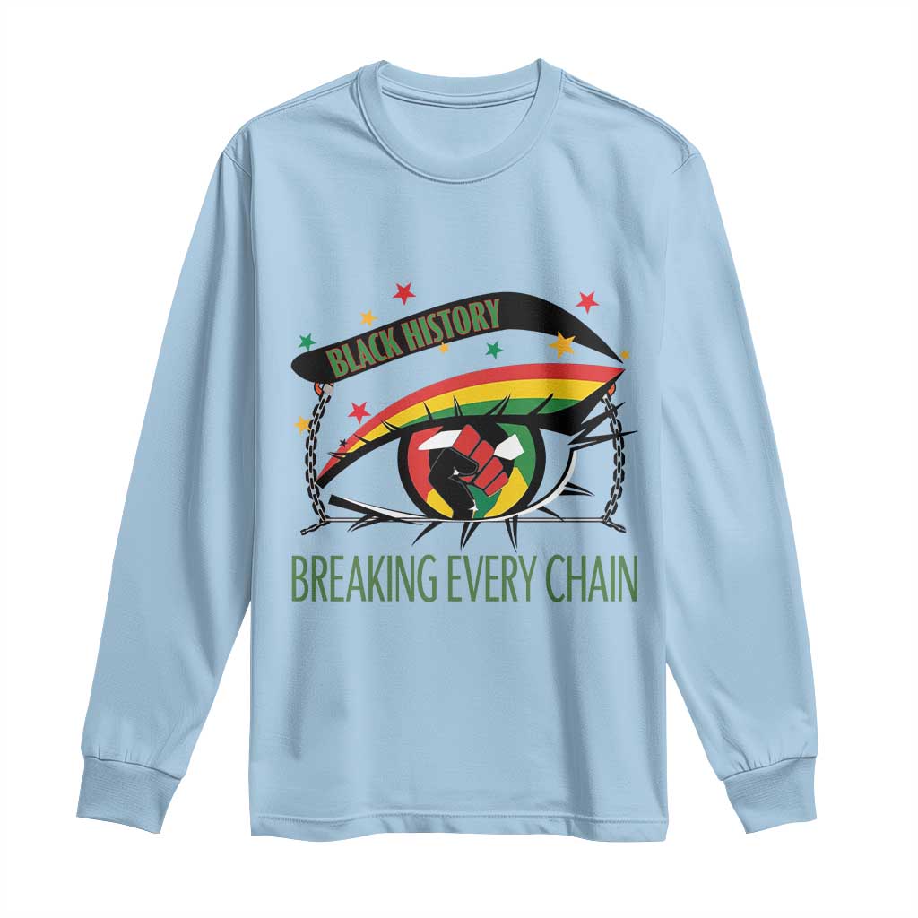 Breaking Every Chain Long Sleeve Shirt Black History Month Freedom Gift - African Pride