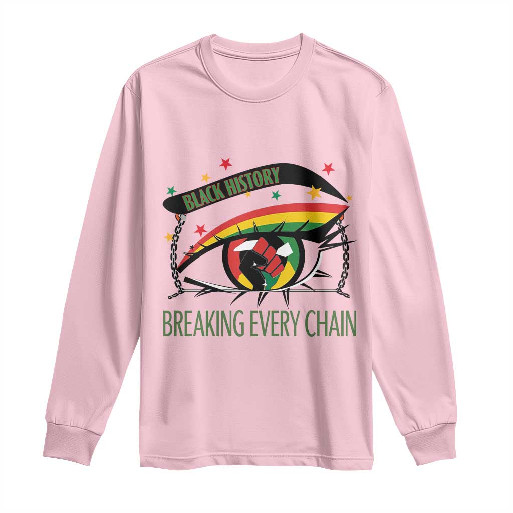 Breaking Every Chain Long Sleeve Shirt Black History Month Freedom Gift - African Pride
