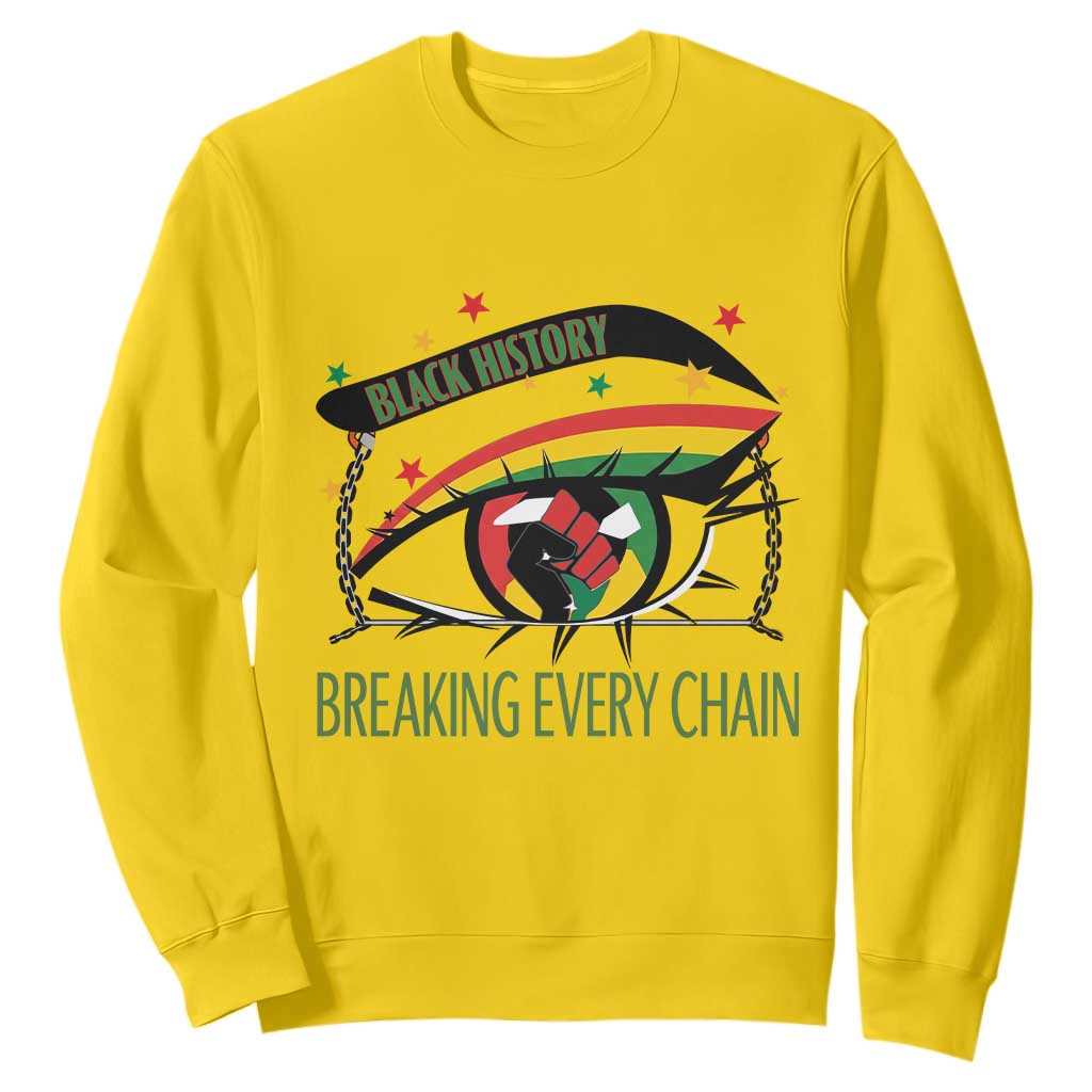 Breaking Every Chain Sweatshirt Black History Month Freedom Gift - African Pride