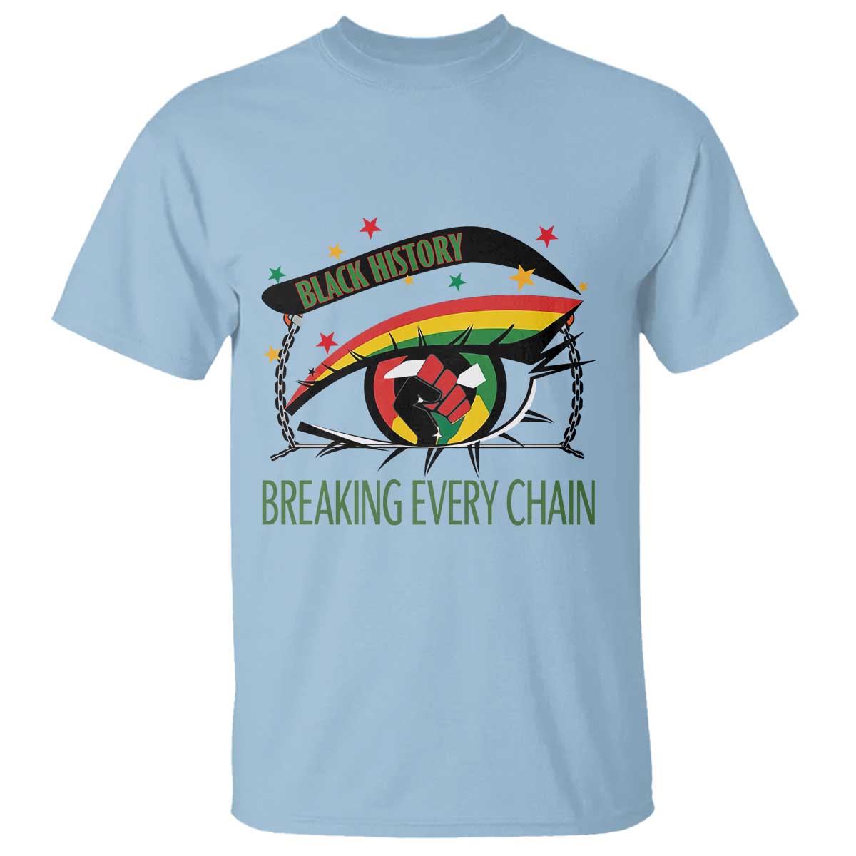 Breaking Every Chain T Shirt Black History Month Freedom Gift - African Pride