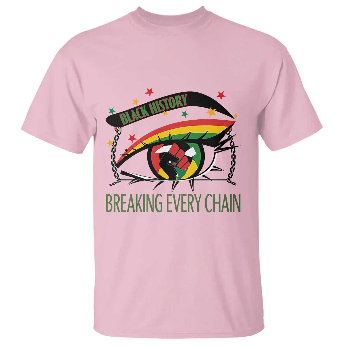 Breaking Every Chain T Shirt Black History Month Freedom Gift - African Pride