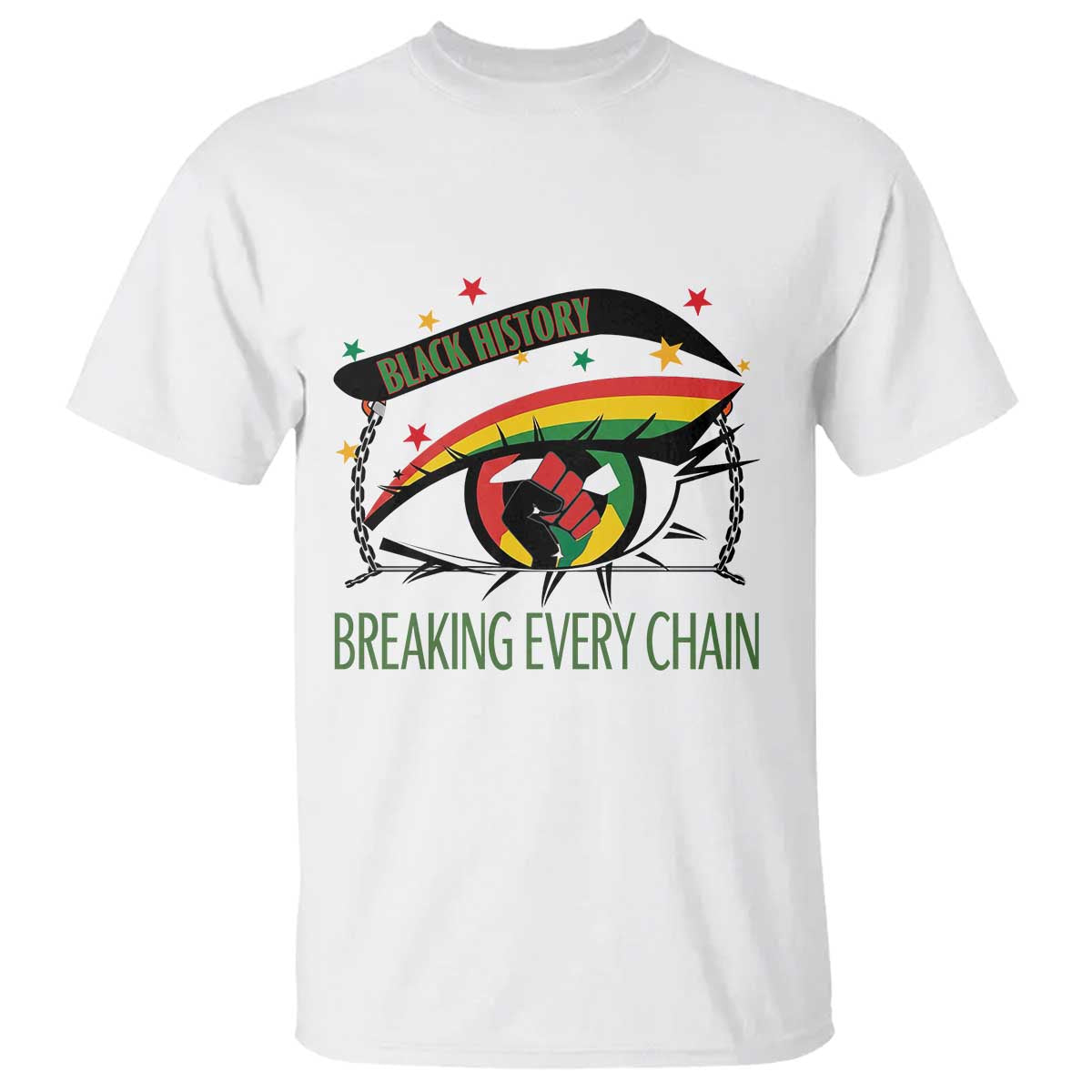 Breaking Every Chain T Shirt Black History Month Freedom Gift - African Pride