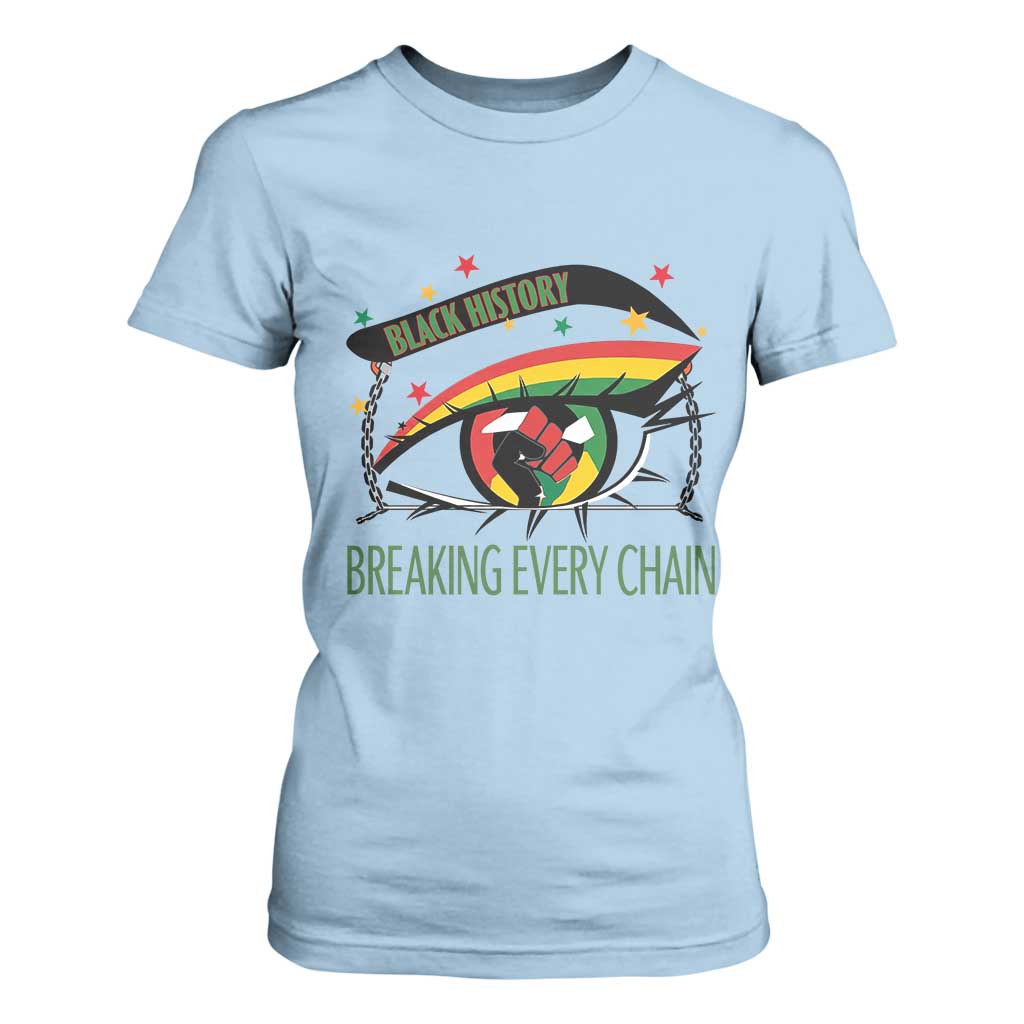 Breaking Every Chain T Shirt For Women Black History Month Freedom Gift - African Pride