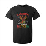 Phoenix Rising Breaking Every Chain T Shirt For Kid Black History Month Freedom Gift - African Pride
