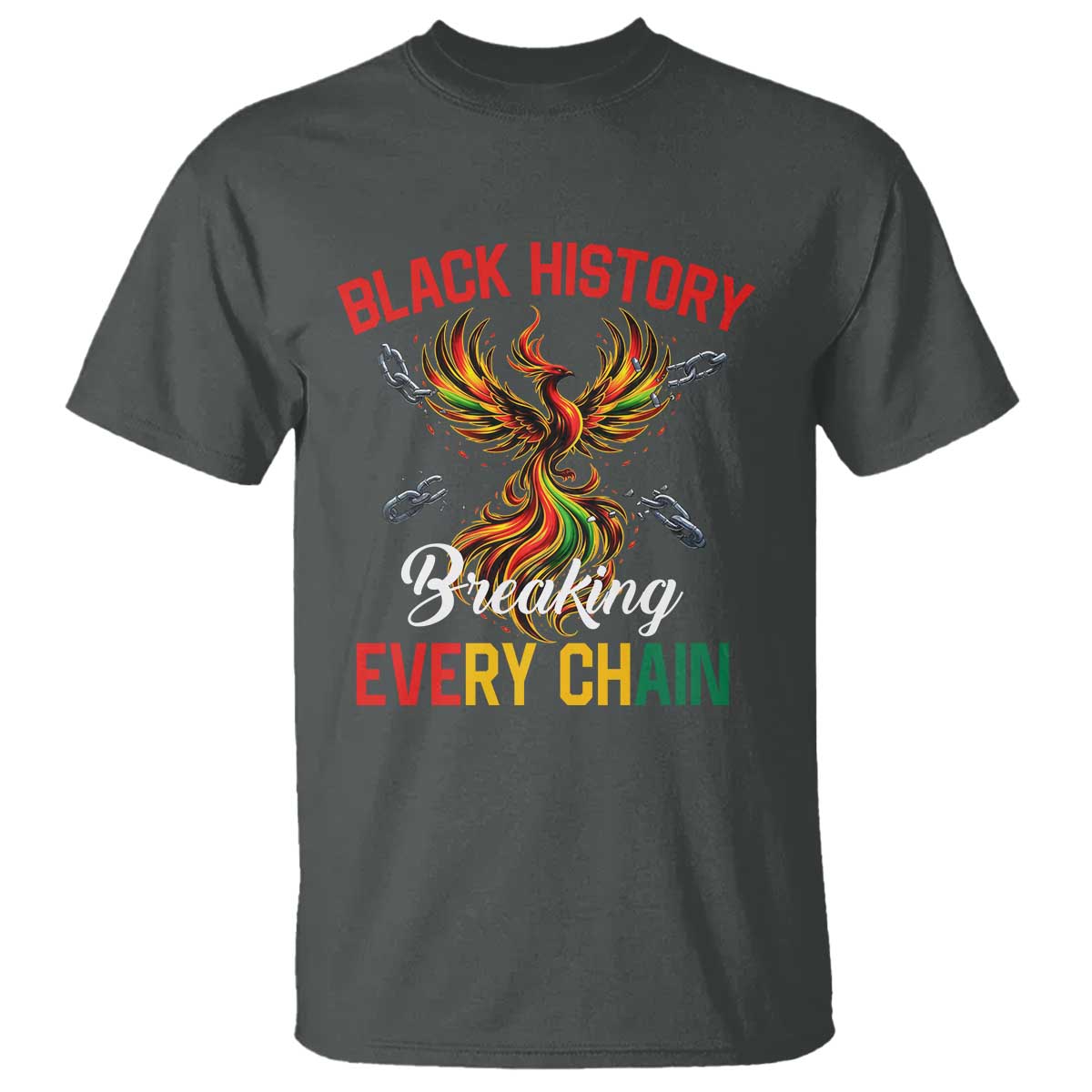 Phoenix Rising Breaking Every Chain T Shirt Black History Month Freedom Gift - African Pride