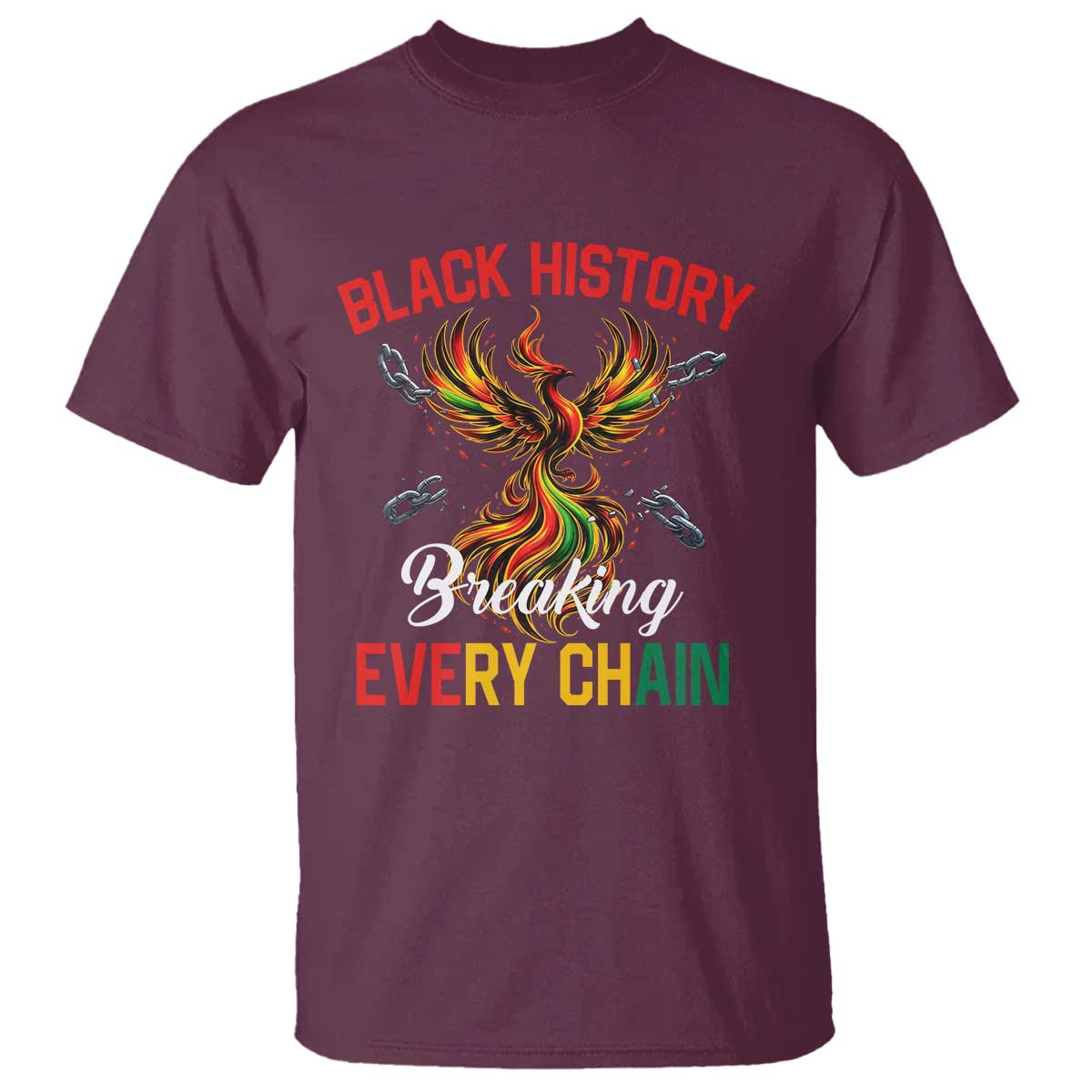 Phoenix Rising Breaking Every Chain T Shirt Black History Month Freedom Gift - African Pride