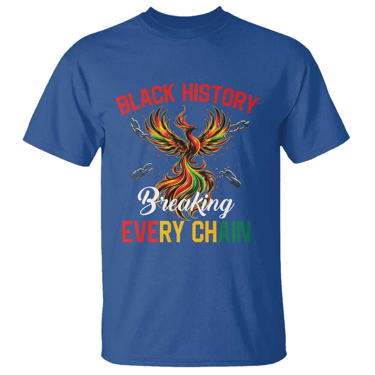 Phoenix Rising Breaking Every Chain T Shirt Black History Month Freedom Gift - African Pride