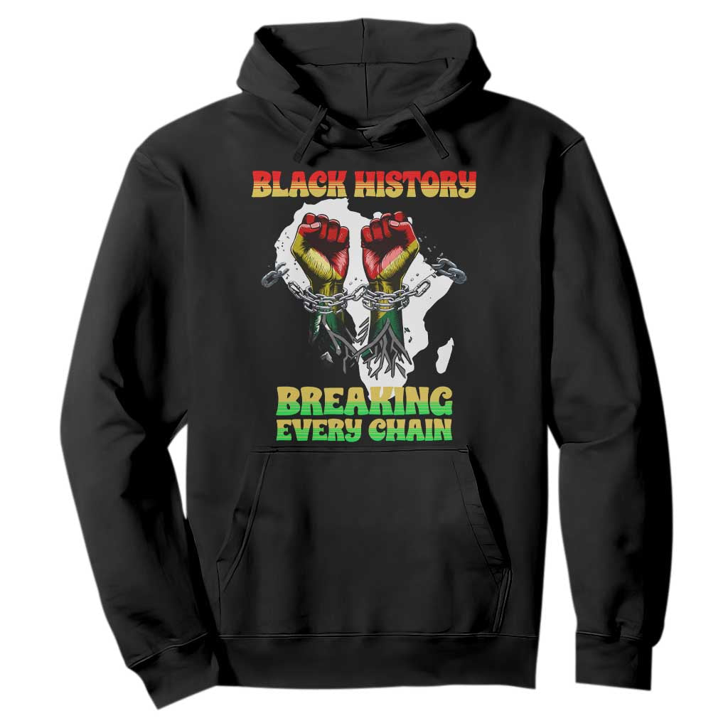 African American Civil Rights Gift Hoodie Breaking Every Chain - African Pride
