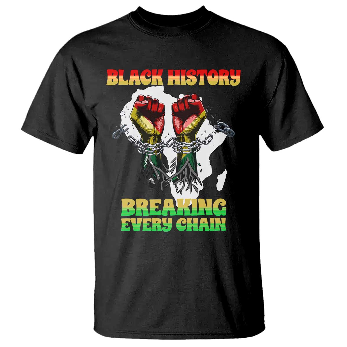 African American Civil Rights Gift T Shirt Breaking Every Chain - African Pride