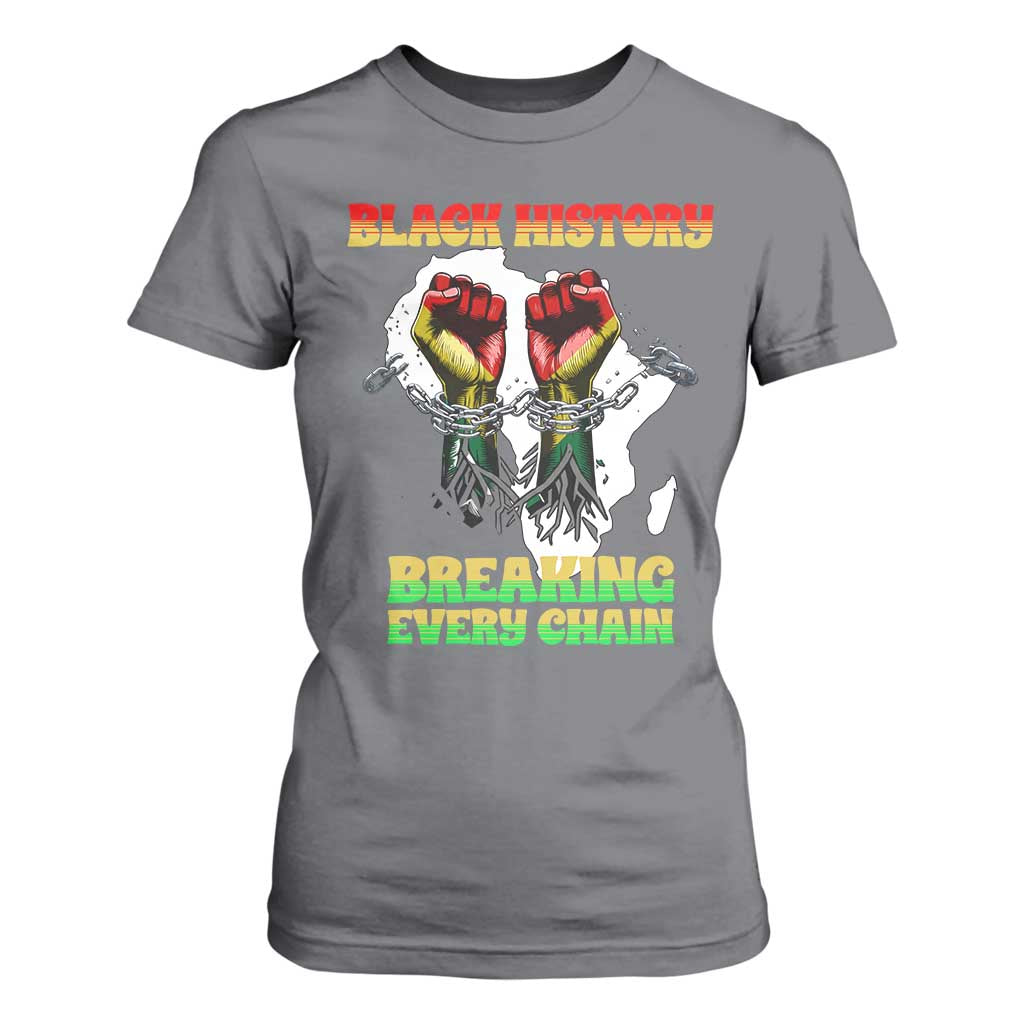 African American Civil Rights Gift T Shirt For Women Breaking Every Chain - African Pride