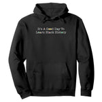 African American Educator Gift Hoodie It Is A Good Day To Learn Black History - African Pride