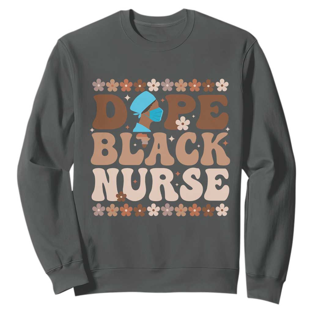 Dope Black Nurse Sweatshirt African American Black Nurse Gift - African Pride