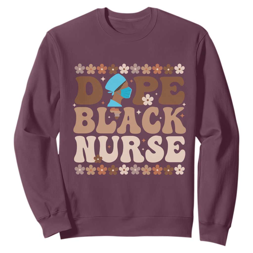 Dope Black Nurse Sweatshirt African American Black Nurse Gift - African Pride