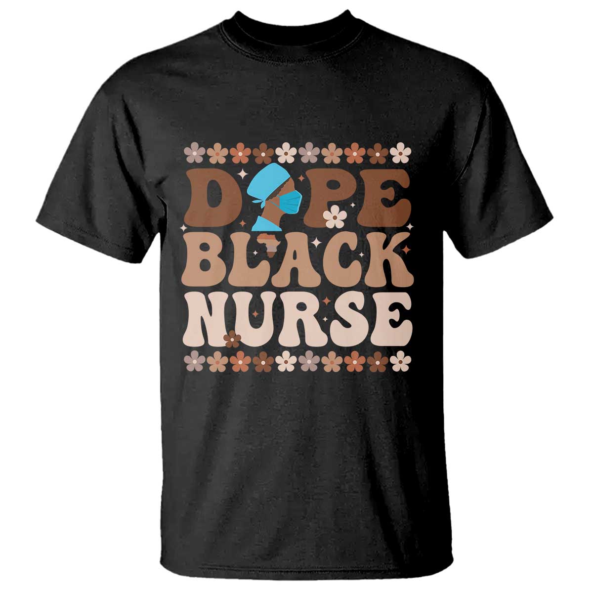 Dope Black Nurse T Shirt African American Black Nurse Gift - African Pride