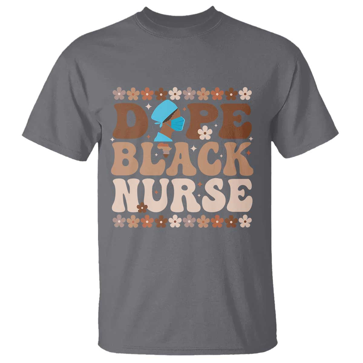 Dope Black Nurse T Shirt African American Black Nurse Gift - African Pride