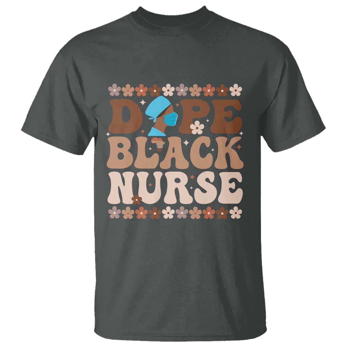 Dope Black Nurse T Shirt African American Black Nurse Gift - African Pride