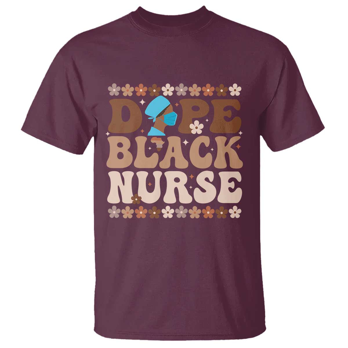 Dope Black Nurse T Shirt African American Black Nurse Gift - African Pride