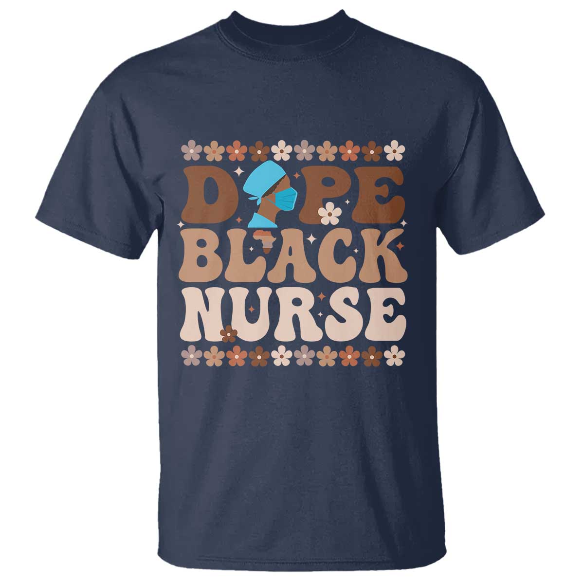 Dope Black Nurse T Shirt African American Black Nurse Gift - African Pride