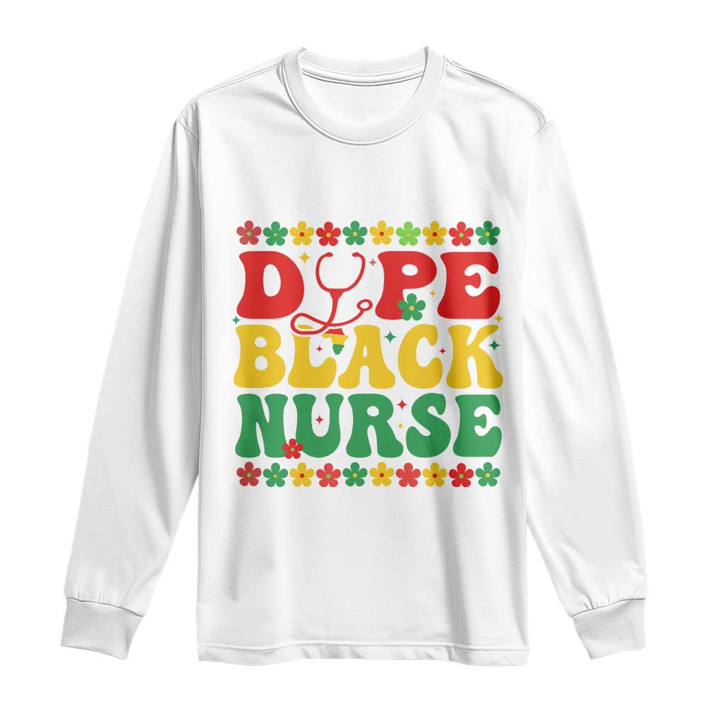 Melanin Queen Nursing Black History Month Gift Long Sleeve Shirt Dope Black Nurse