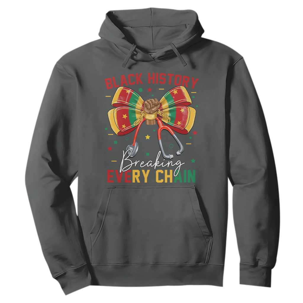 Black History Breaking Every Chain Hoodie Gift For Black Nurse - African Pride