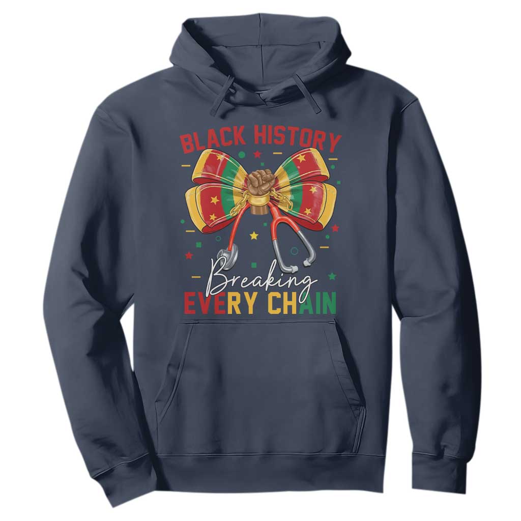 Black History Breaking Every Chain Hoodie Gift For Black Nurse - African Pride