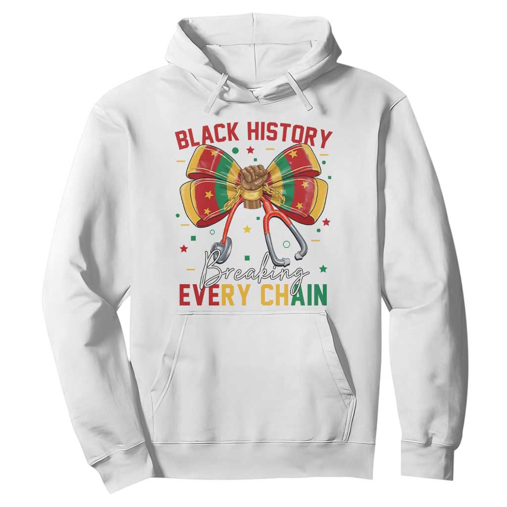 Black History Breaking Every Chain Hoodie Gift For Black Nurse - African Pride