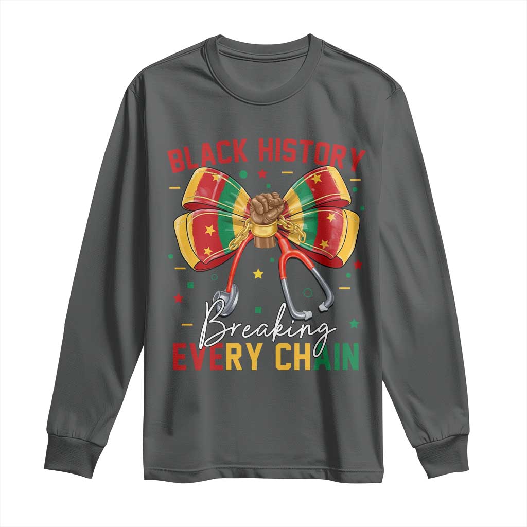 Black History Breaking Every Chain Long Sleeve Shirt Gift For Black Nurse - African Pride