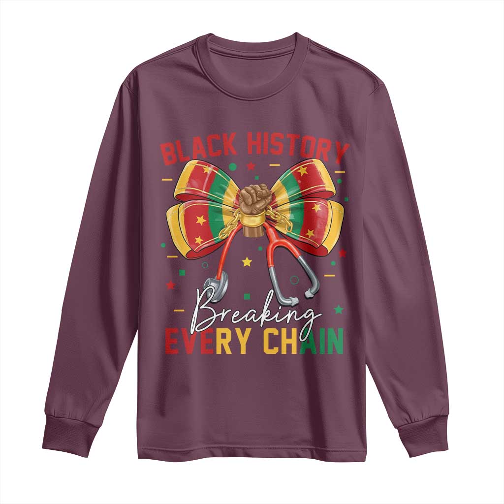 Black History Breaking Every Chain Long Sleeve Shirt Gift For Black Nurse - African Pride
