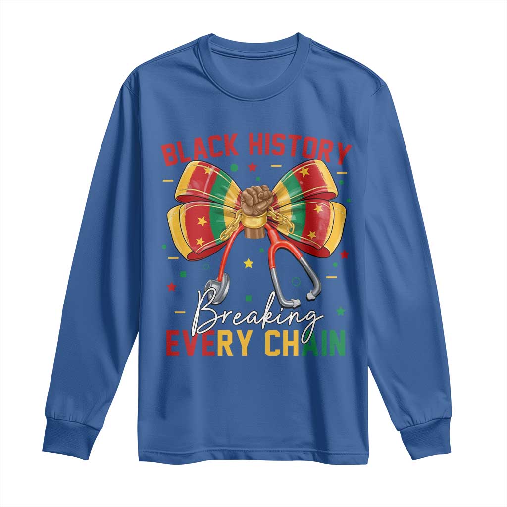 Black History Breaking Every Chain Long Sleeve Shirt Gift For Black Nurse - African Pride