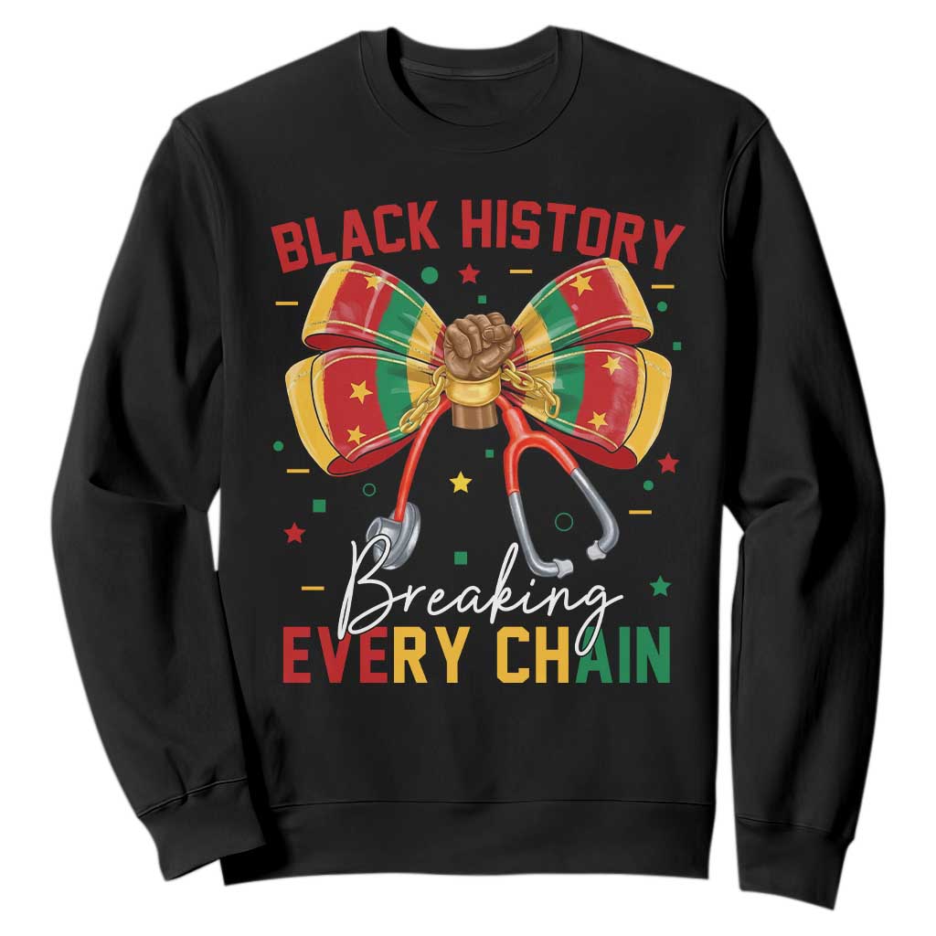 Black History Breaking Every Chain Sweatshirt Gift For Black Nurse - African Pride