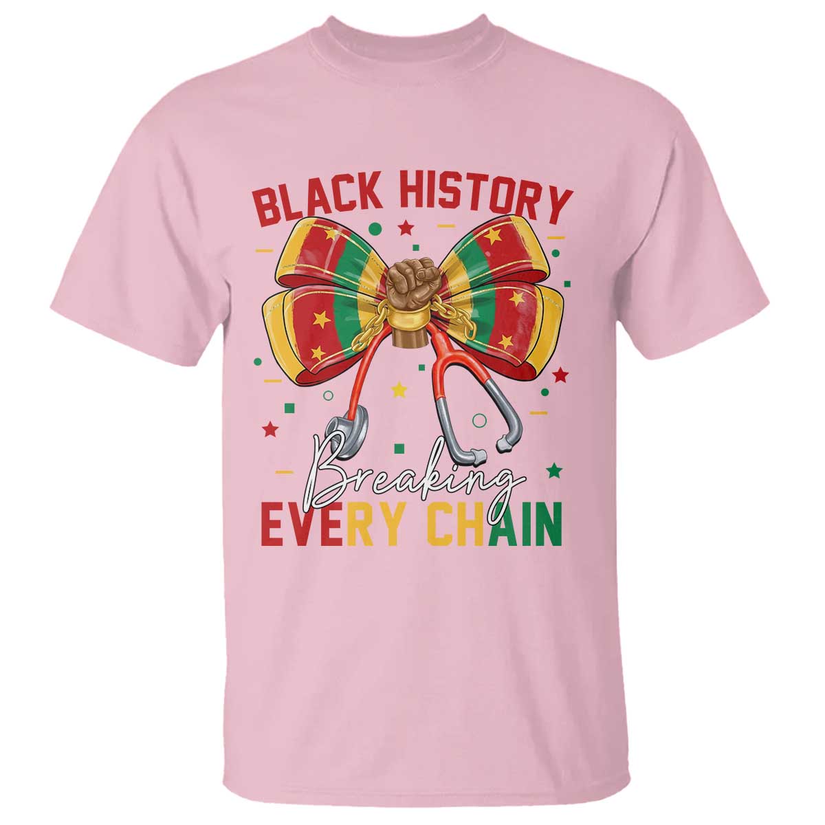Black History Breaking Every Chain T Shirt Gift For Black Nurse - African Pride