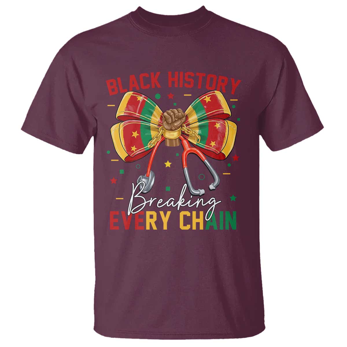 Black History Breaking Every Chain T Shirt Gift For Black Nurse - African Pride