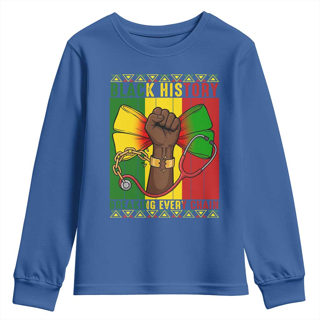Breaking Every Chain Youth Sweatshirt Black History Medical Professional Gift - African Pride