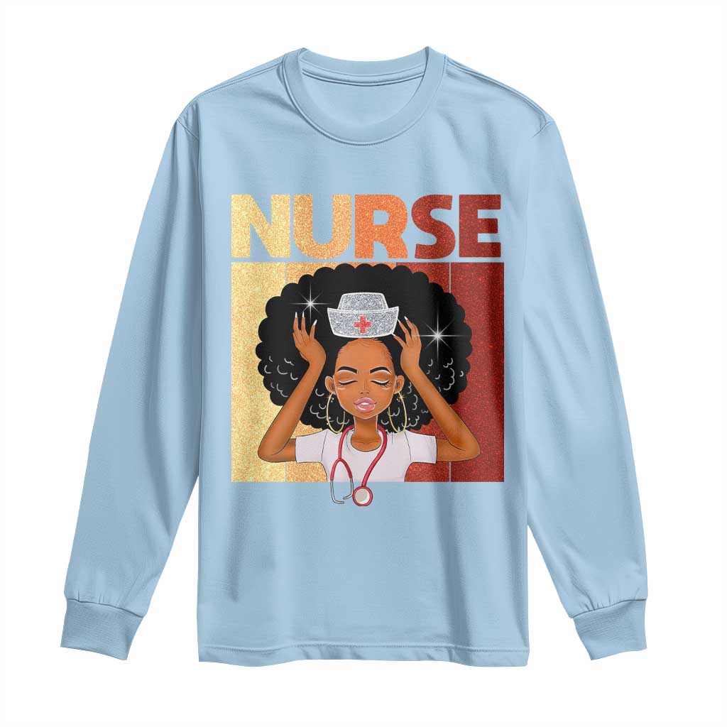 Strong Black Nurse Long Sleeve Shirt Black History Medical Professional Gift - African Pride