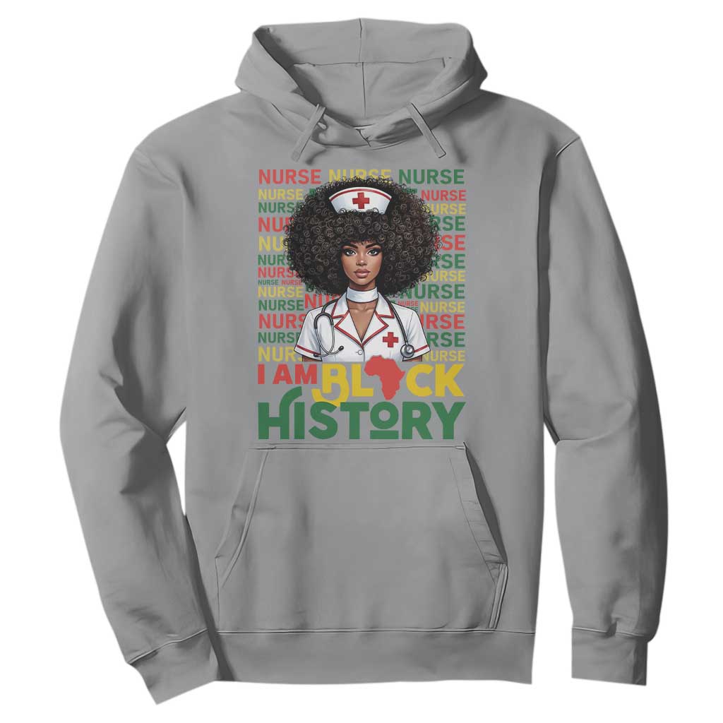 I Am Black History Hoodie Black History Month Nurse Gift - African Pride