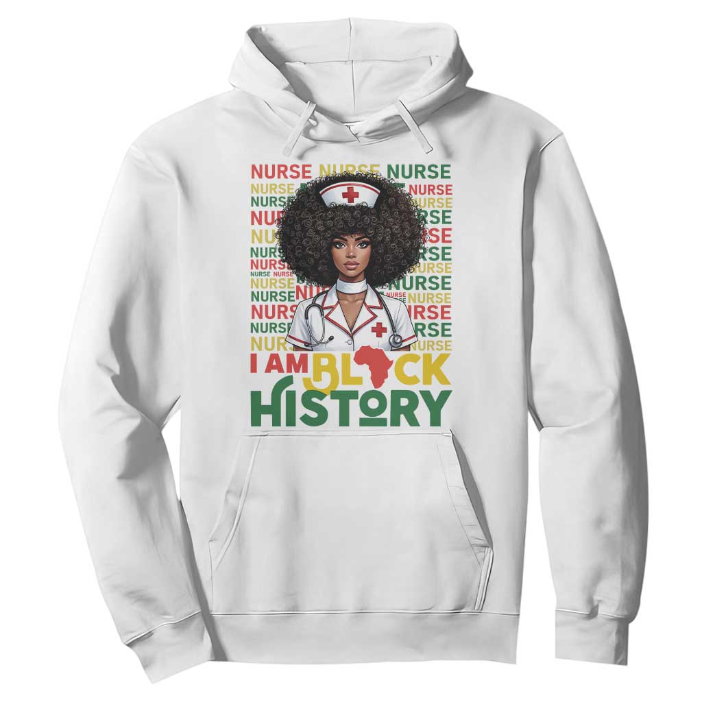 I Am Black History Hoodie Black History Month Nurse Gift - African Pride