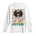 I Am Black History Long Sleeve Shirt Black History Month Nurse Gift - African Pride