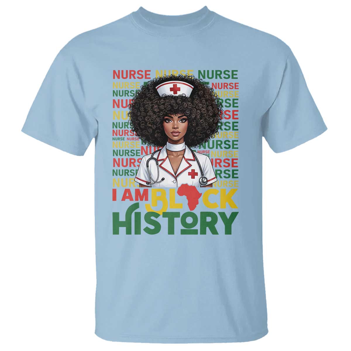 I Am Black History T Shirt Black History Month Nurse Gift - African Pride